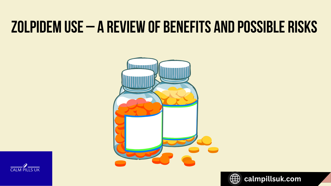 Zolpidem Use – A Review Of Benefits and Possible Risks 