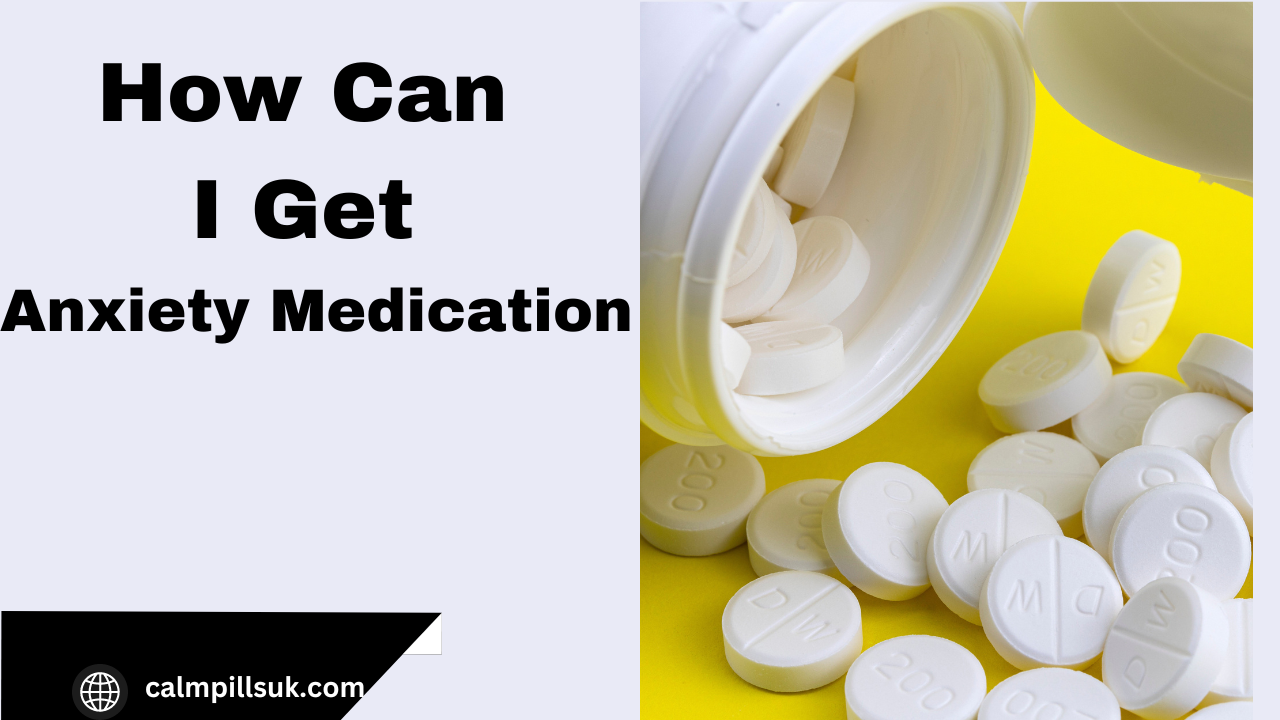 How Can I Get Anxiety Medication Over The Counter In The UK?