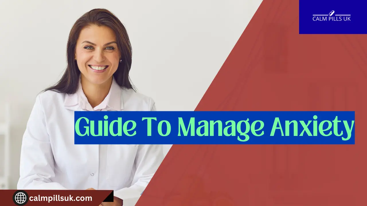 Guide To Manage Anxiety