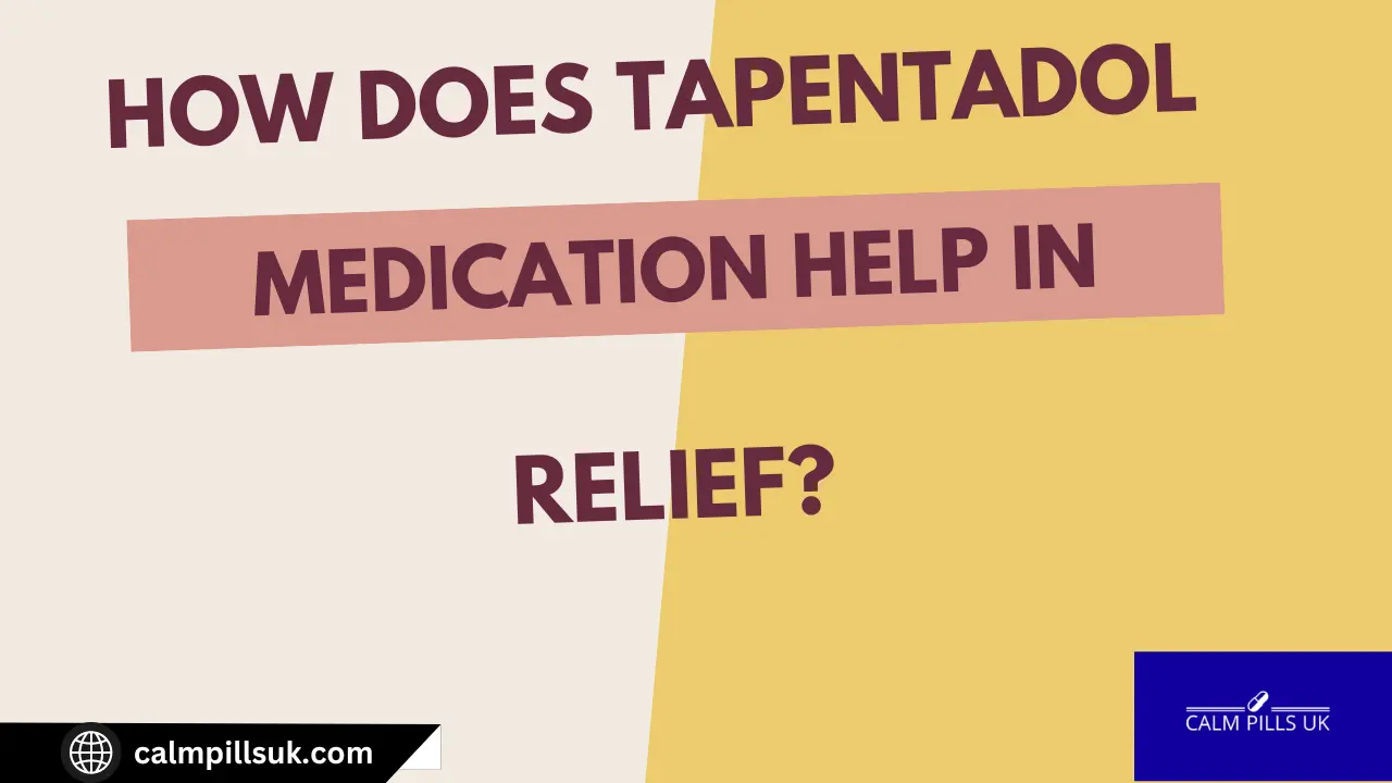 How Does Tapentadol Medication Help in Pain Relief?