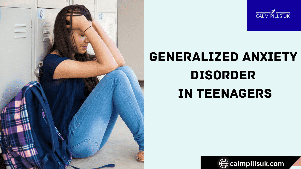 Generalized Anxiety Disorder in Teenagers